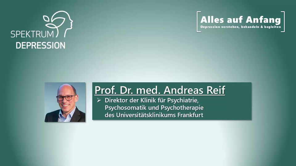 Prof. Dr. med. Andreas Reif (Spektrum Depression 2026): Behandlung therapieresistenter Depression